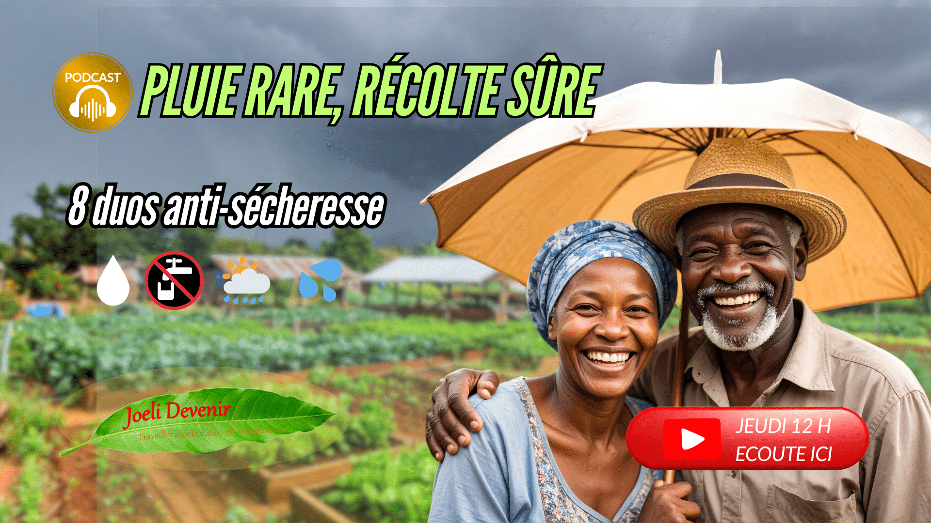 Vignette Youtube pluie rare récolte sure